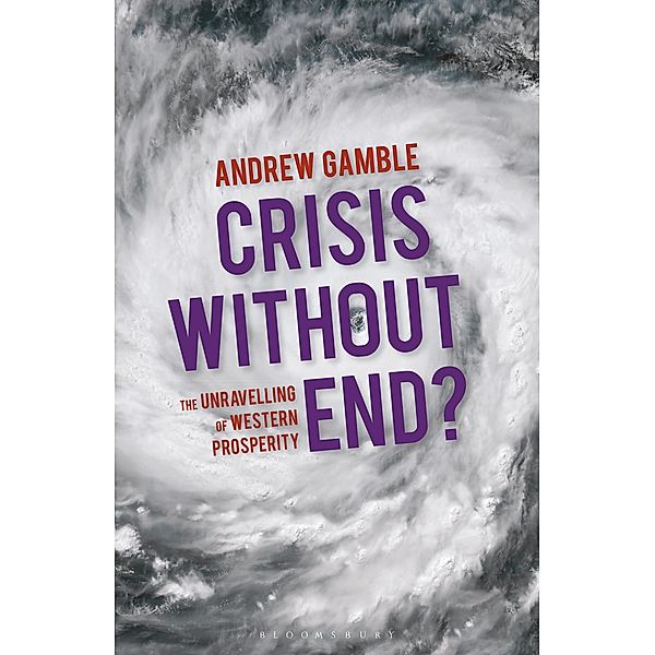 Crisis Without End?, Andrew Gamble