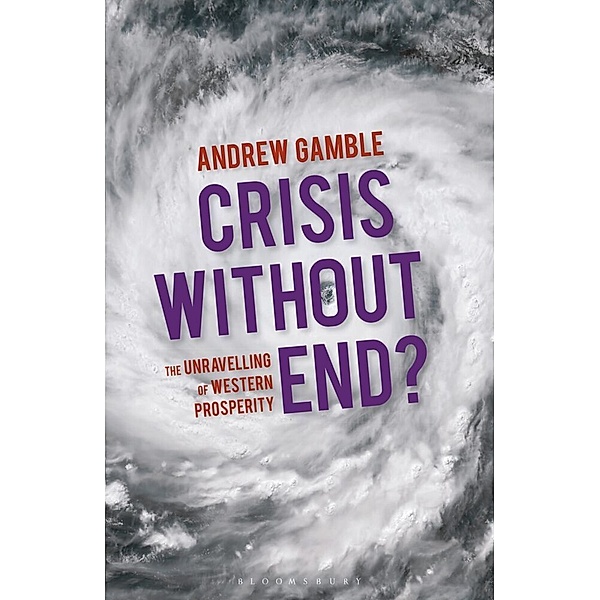 Crisis Without End?, Andrew Gamble
