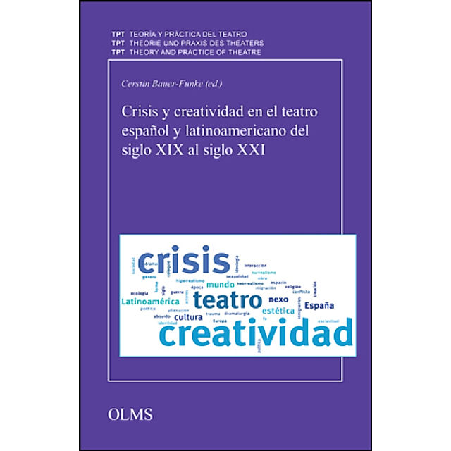 Crisis y creatividad en el teatro español y latinoamericano del siglo XIX  al siglo XXI Buch versandkostenfrei bei Weltbild.de bestellen