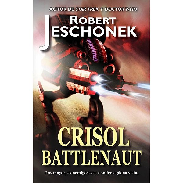 Crisol Battlenaut, Robert Jeschonek