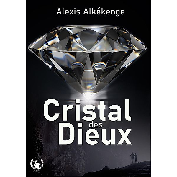 Cristal des Dieux, Alexis Alkékenge