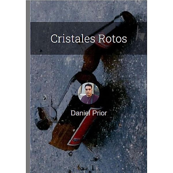 Cristales Rotos (Individual) / Individual, Daniel Prior