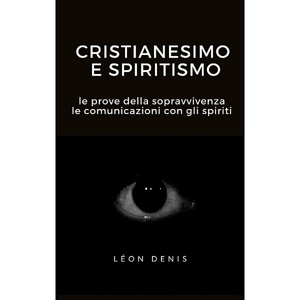 Cristianesimo e spiritismo, Léon Denis