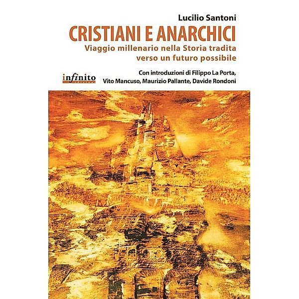 Cristiani e anarchici / iSaggi, Lucilio Santoni