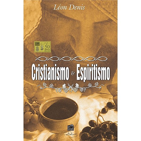 Cristianismo e Espiritismo, Léon Denis