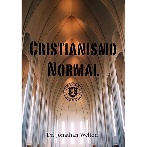 Cristianismo Normal, Jonathan Welton