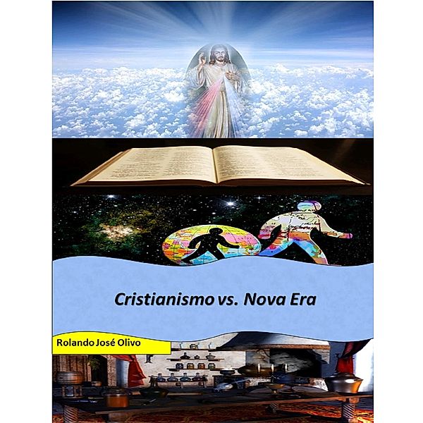 Cristianismo vs. Nova Era, Rolando José Olivo