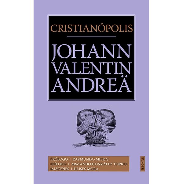 Cristianópolis / Tezontle, Johann Valentin Andreä