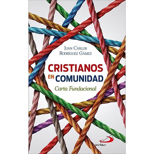 Cristianos en comunidad / Teselas, Juan Carlos Rodríguez Gámez