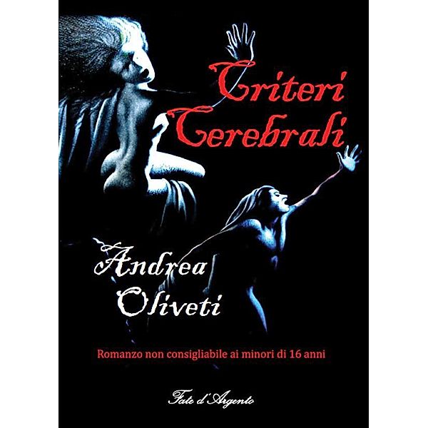 Criteri Cerebrali, Andrea Oliveti