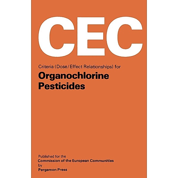 Criteria (Dose/Effect Relationships) for Organochlorine Pesticides, M. Mercier