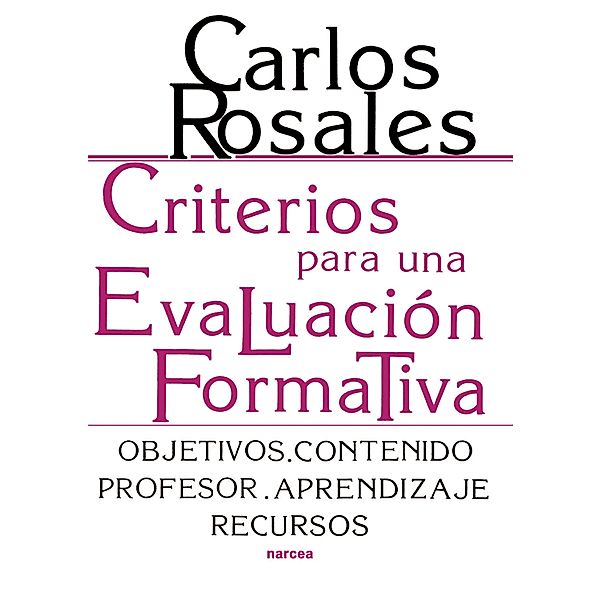 Criterios para una evaluación formativa / Educación Hoy Bd.56, Carlos Rosales