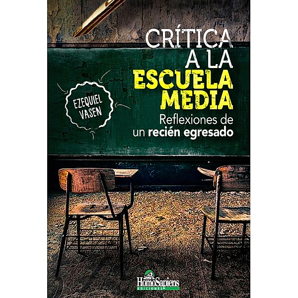 Crítica a la Escuela Media, Ezequiel Vasen