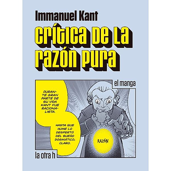 Crítica de la razón pura / la otra h, Immanuel Kant