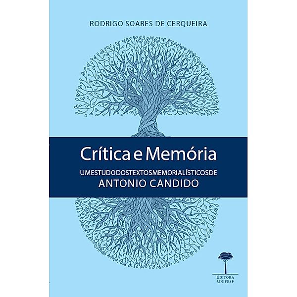 Crítica e memória, Rodrigo Soares de Cerqueira