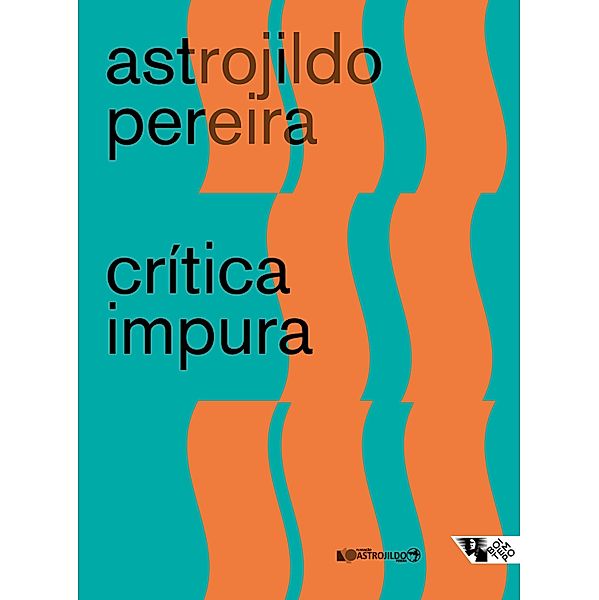 Crítica impura, Astrojildo Pereira