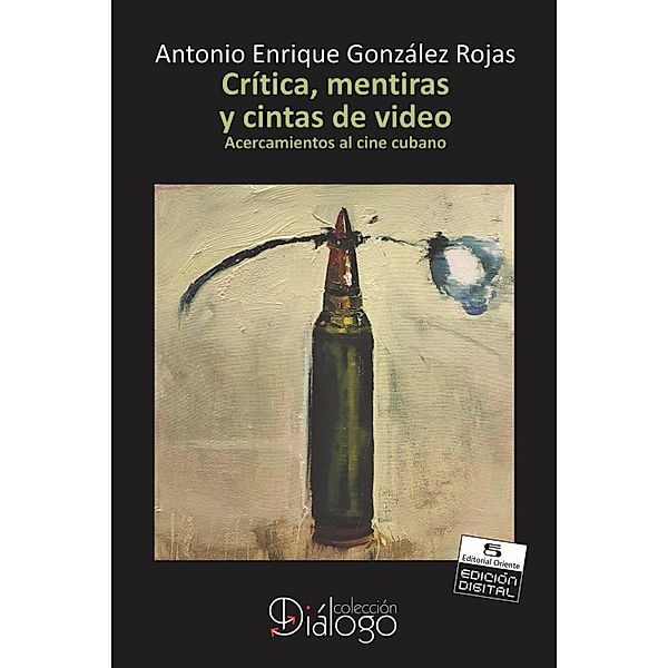 Crítica, mentiras y cintas de video, Antonio Enrique González Roja