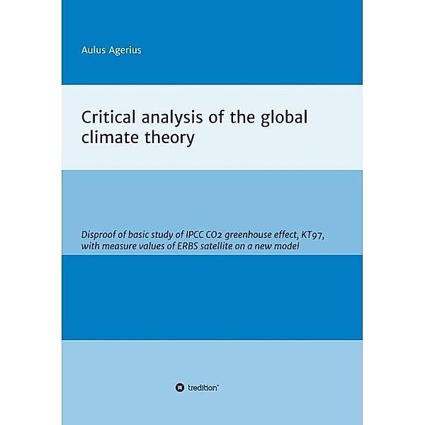 Critical analysis of the global climate theory, Aulus Agerius