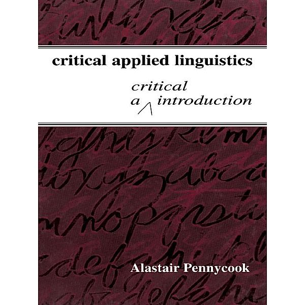 Critical Applied Linguistics, Alastair Pennycook