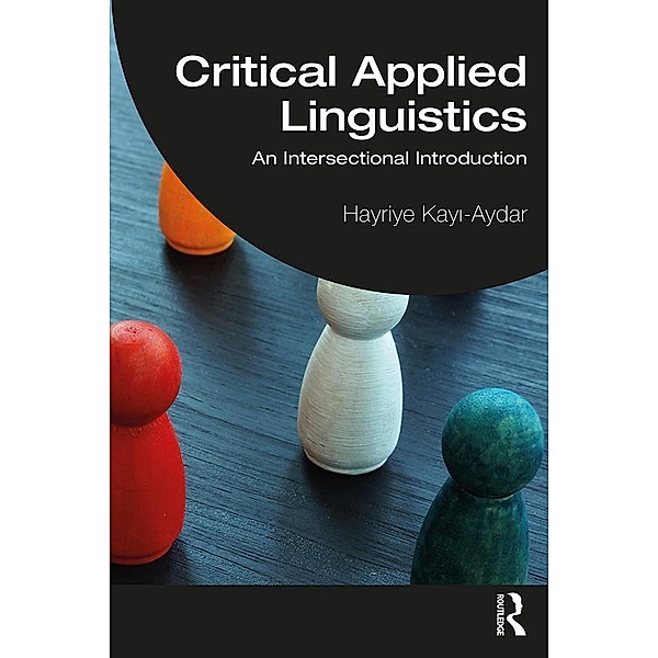 Critical Applied Linguistics, Hayriye Kayi-Aydar