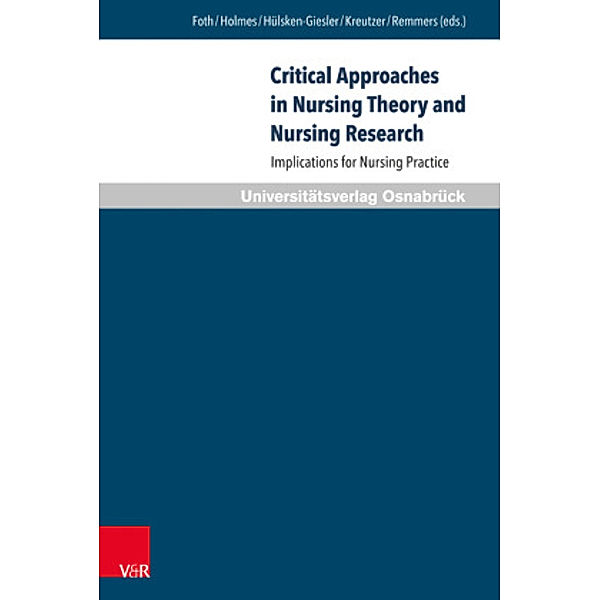 Critical Approaches in Nursing Theory and Nursing Research