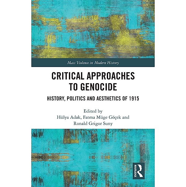 Critical Approaches to Genocide