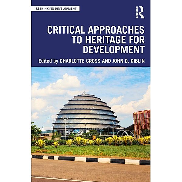 Critical Approaches to Heritage for Development