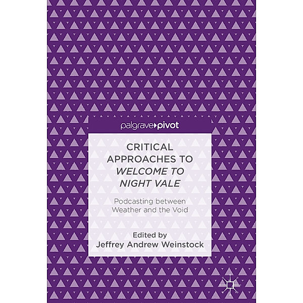 Critical Approaches to Welcome to Night Vale