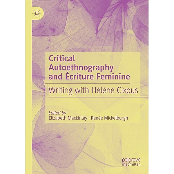 Critical Autoethnography and Écriture Feminine / Progress in Mathematics