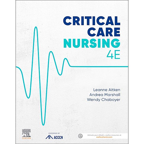 Critical Care Nursing, Leanne Aitken, Andrea Marshall, Wendy Chaboyer