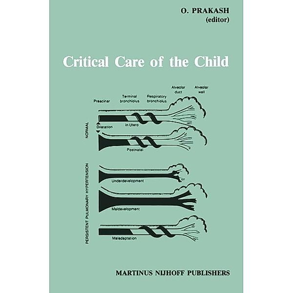 Critical Care of the Child / Developments in Critical Care Medicine and Anaesthesiology Bd.8