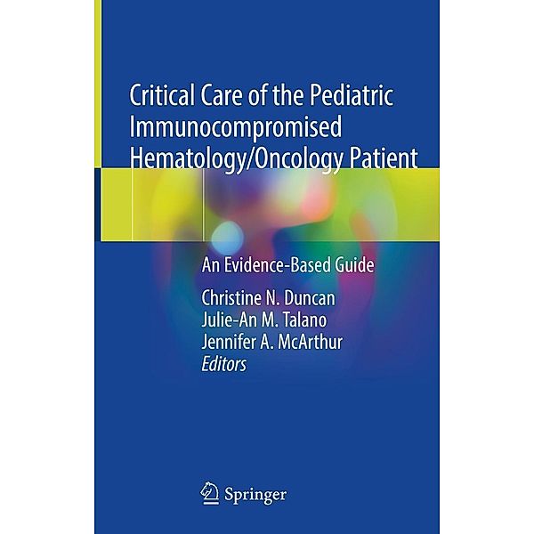 Critical Care of the Pediatric Immunocompromised Hematology/Oncology Patient