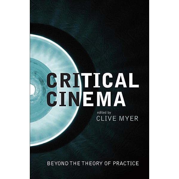 Critical Cinema, Clive Myer