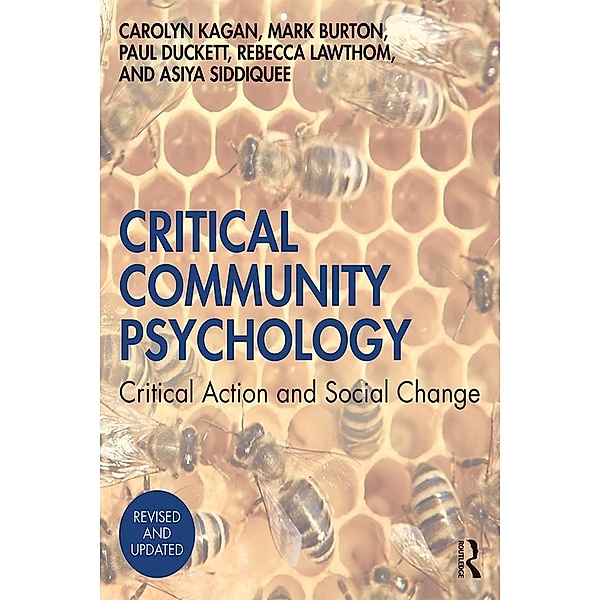Critical Community Psychology, Carolyn Kagan, Mark Burton, Paul Duckett, Rebecca Lawthom, Asiya Siddiquee