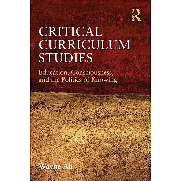 Critical Curriculum Studies, Wayne Au