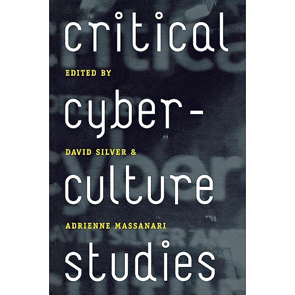 Critical Cyberculture Studies