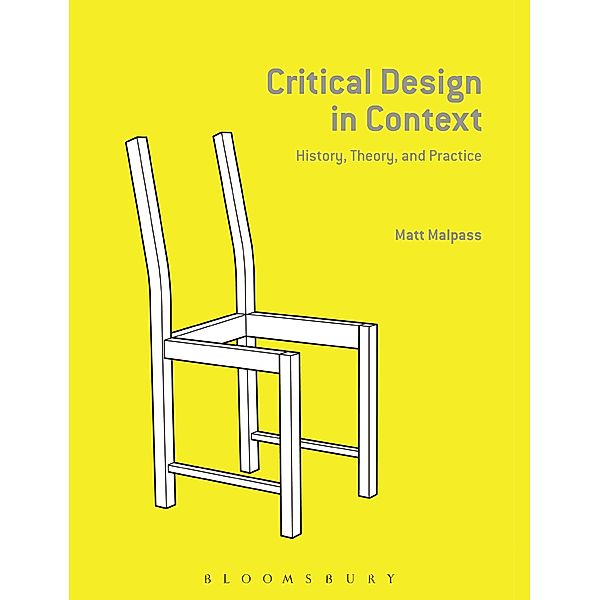 Critical Design in Context, Matt Malpass