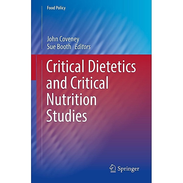 Critical Dietetics and Critical Nutrition Studies / Food Policy
