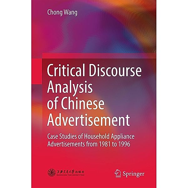 Critical Discourse Analysis of Chinese Advertisement, Chong Wang