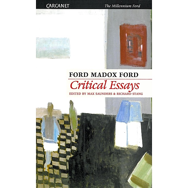 Critical Essays, Ford Madox Ford