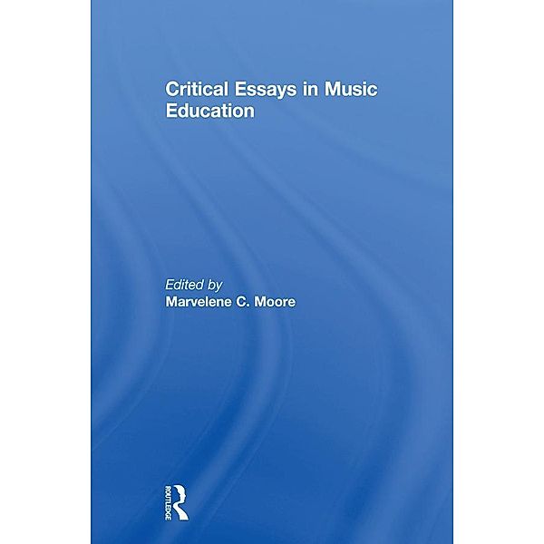Critical Essays in Music Education