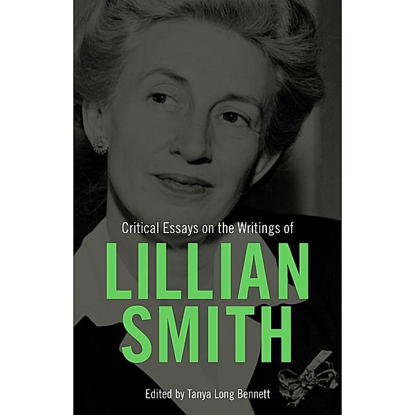 Critical Essays on the Writings of Lillian Smith