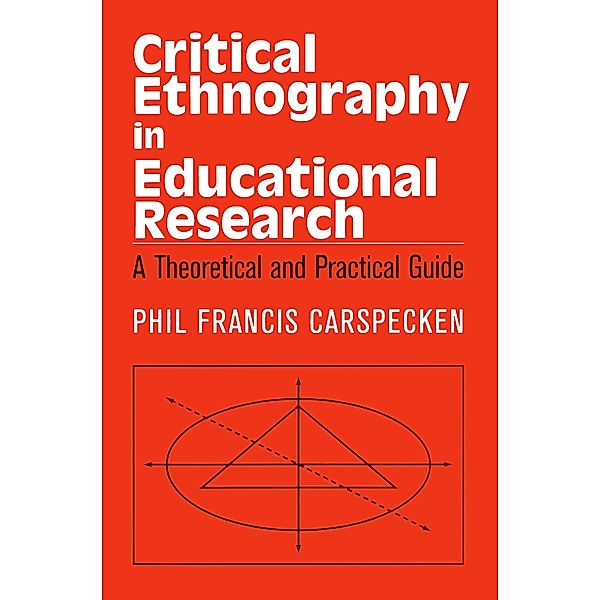 Critical Ethnography in Educational Research, Francis Phil Carspecken