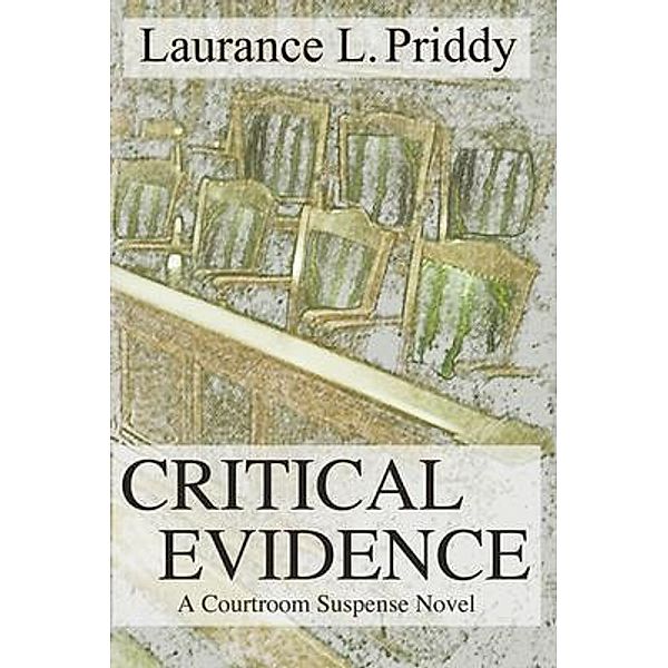 Critical Evidence, Laurance L. Priddy