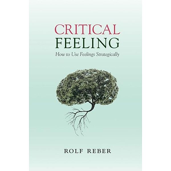 Critical Feeling, Rolf Reber