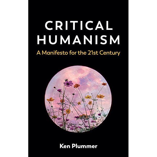 Critical Humanism, Ken Plummer