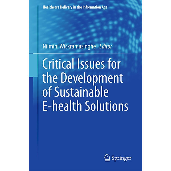 Critical Issues for the Development of Sustainable E-health Solutions