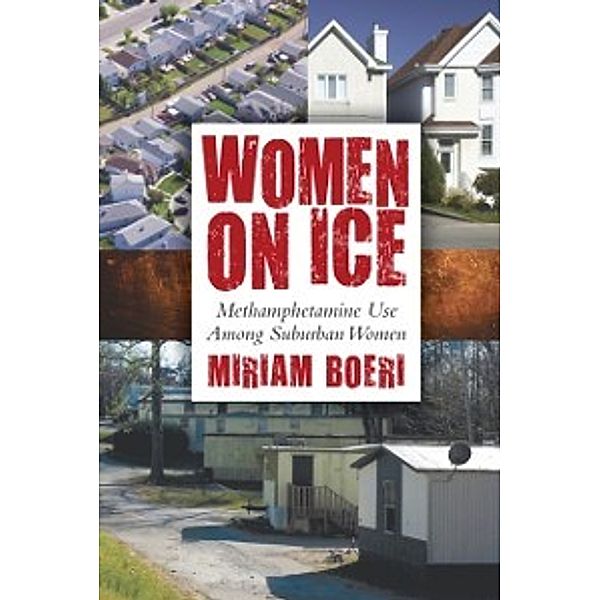 Critical Issues in Crime and Society: Women on Ice, Boeri Miriam Boeri