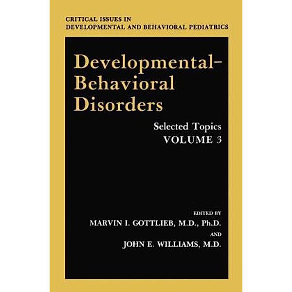 Critical Issues in Developmental and Behavioral Pediatrics / Developmental-Behavioral Disorders