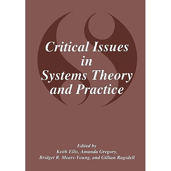 Critical Issues in Systems Theory and Practice